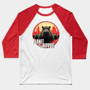 Planet of the hippos Baseball T-Shirt